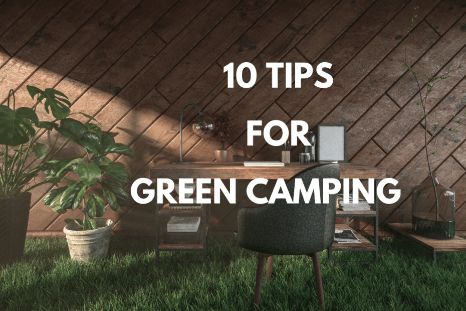 Eco Friendly Camping Tips